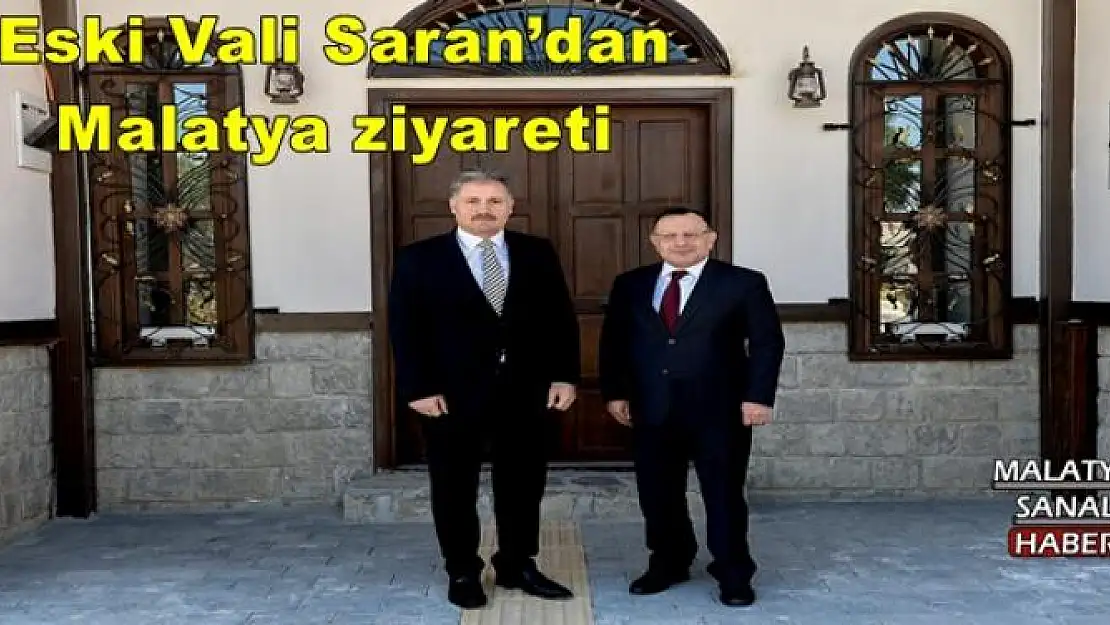 Eski Vali Saran´dan Malatya ziyareti 