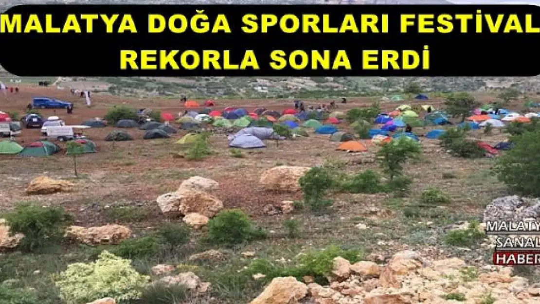 MALATYA DOĞA SPORLARI FESTİVALİ REKORLA SONA ERDİ