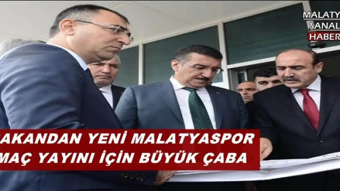 BAKAN YENİ MALATYASPOR MAÇ YAYINI KRİZİNİ ÇÖZDÜ