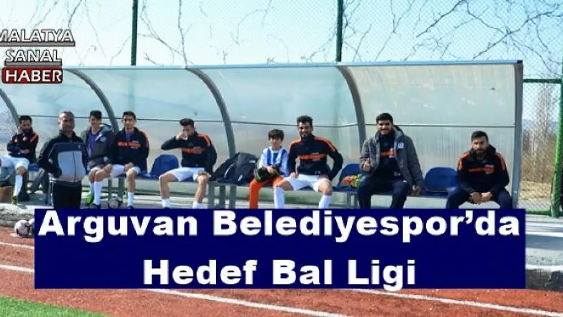 Arguvan Belediyespor´da Hedef Bal Ligi