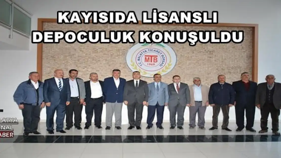 KAYISIDA LİSANSLI DEPOCULUK KONUŞULDU 