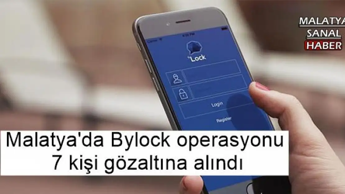  Malatya'da Bylock operasyonu 
