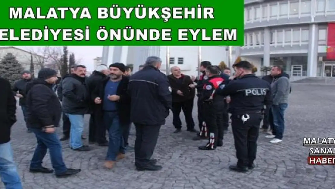 MALATYA BÜYÜKŞEHİR BELEDİYESİ ÖNÜNDE EYLEM