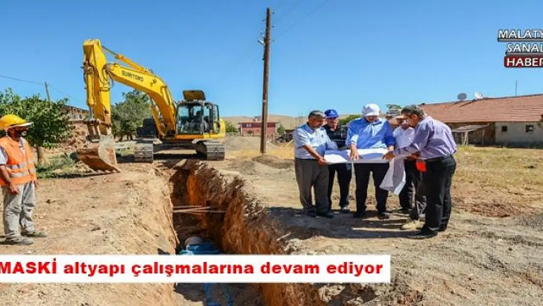 MASKİ altyapı çalışmalarına devam ediyor