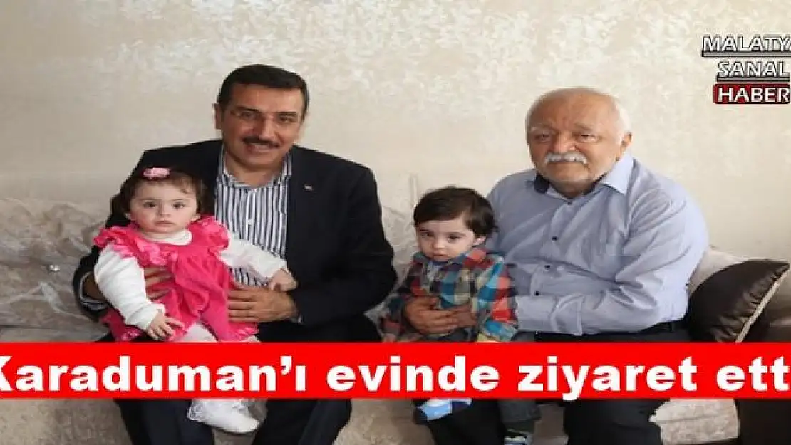 Karaduman´ı evinde ziyaret etti