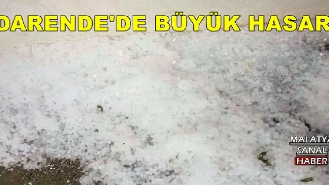 DARENDE'DE BÜYÜK HASAR