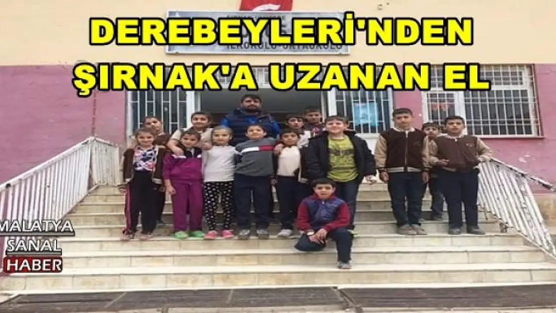 DEREBEYLERİ'NDEN ŞIRNAK'A UZANAN EL 