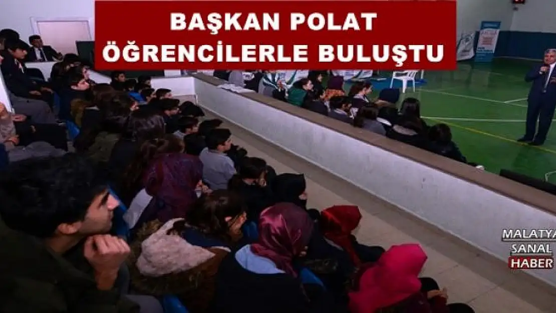 BAŞKAN POLAT ÖĞRENCİLERLE BULUŞTU