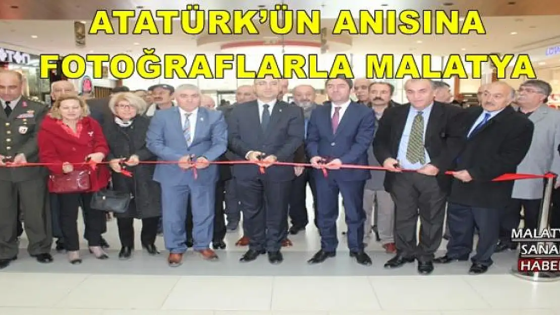 ATATÜRK´ÜN ANISINA FOTOĞRAFLARLA MALATYA