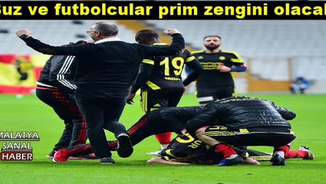 Buz ve futbolcular prim zengini olacak