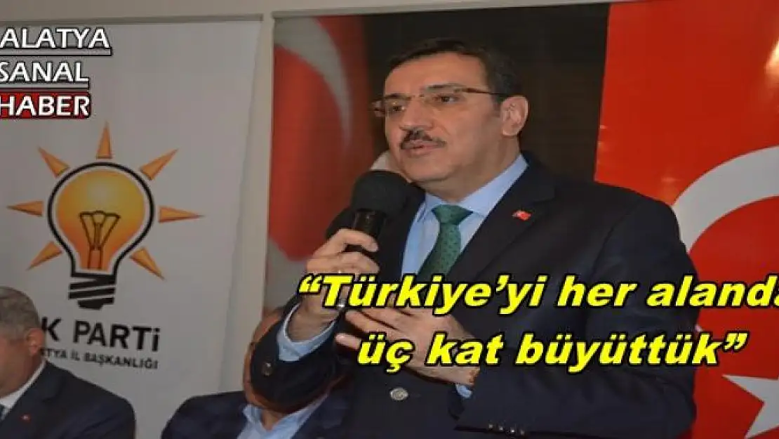 'Türkiye´yi her alanda üç kat büyüttük'''''