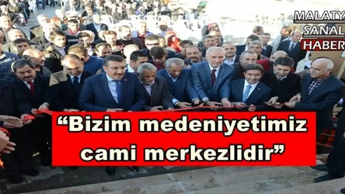 'Bizim medeniyetimiz cami merkezlidir'''''