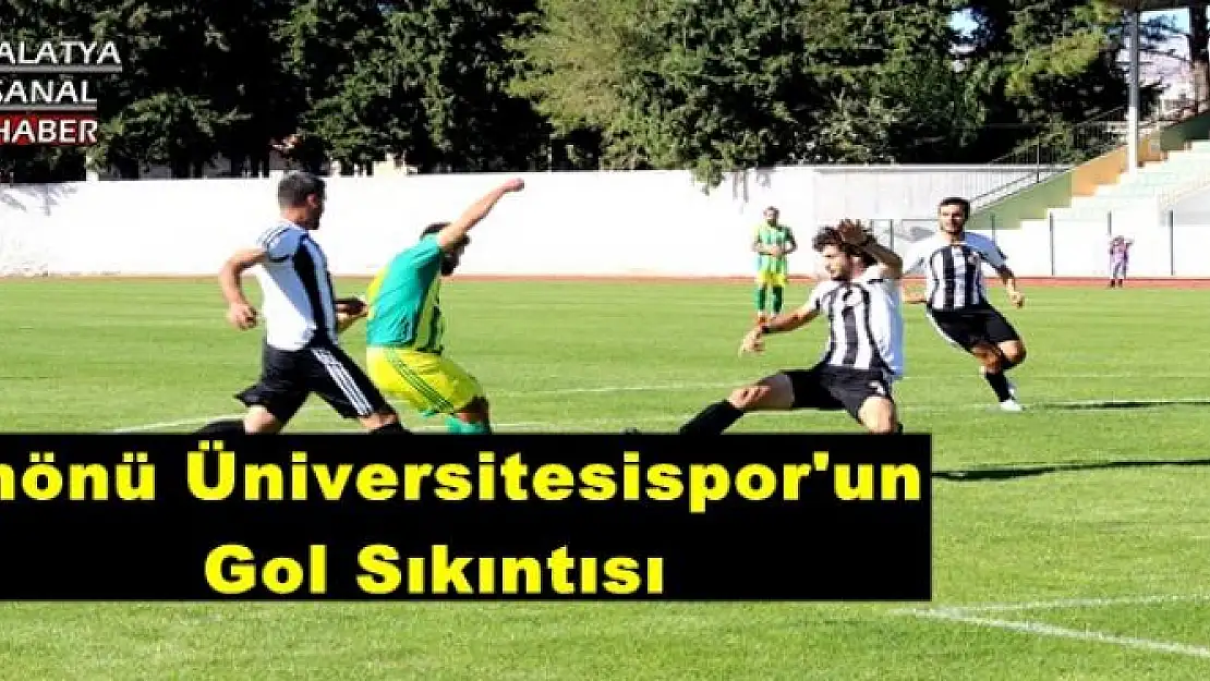 İnönü Üniversitesispor' Gol Sıkıntısı