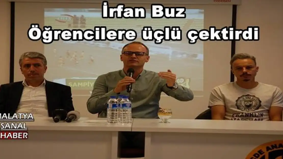 İRFAN BUZ ÖĞRENCİLERE ÜÇLÜ ÇEKTİRDİ