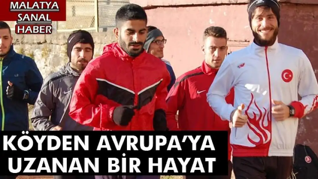 Köyden Avrupa´ya uzanan bir hayat