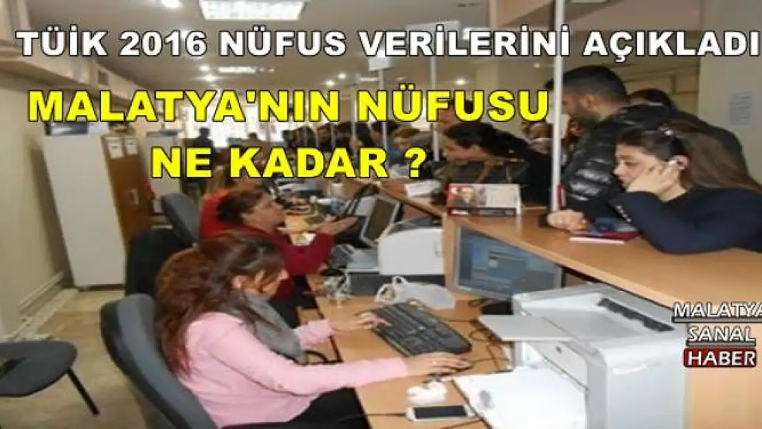 MALATYA'NIN NÜFUSU NE KADAR ?