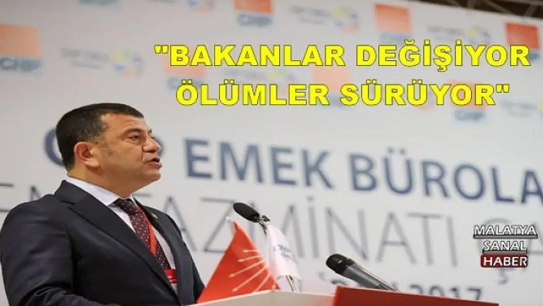 AĞBABA: BAKANLAR DEĞİŞİYOR,ÖLÜMLER SÜRÜYOR