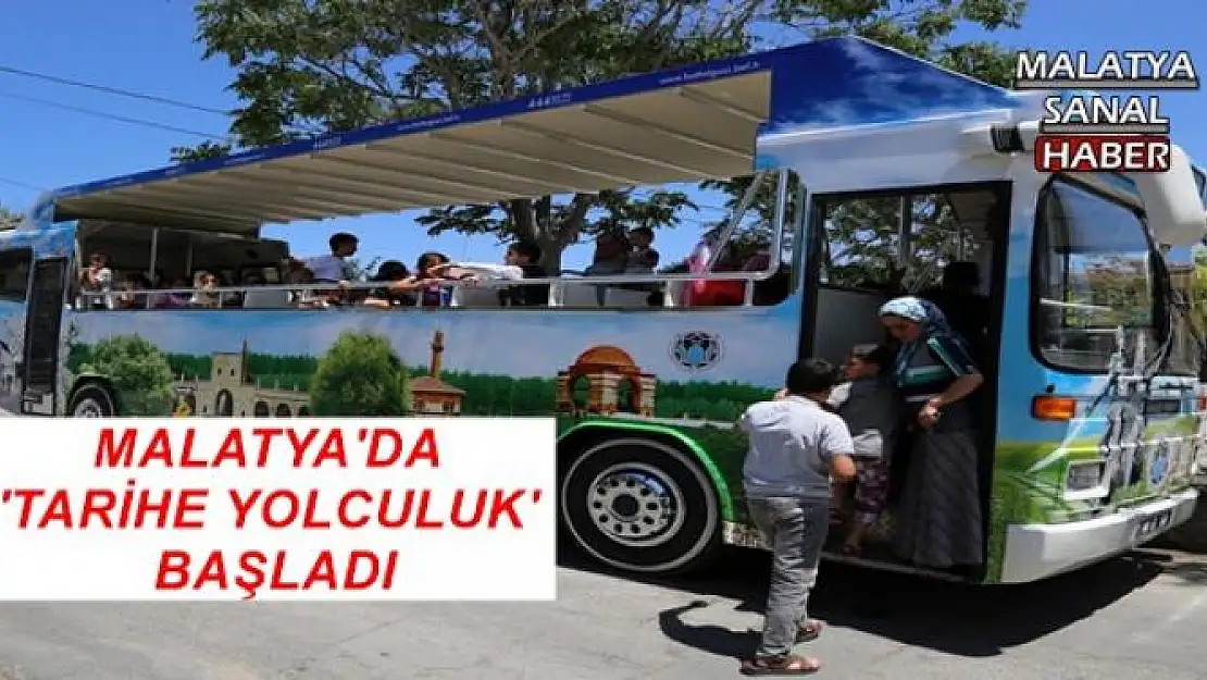 MALATYA'DA  'TARİHE YOLCULUK'  BAŞLADI