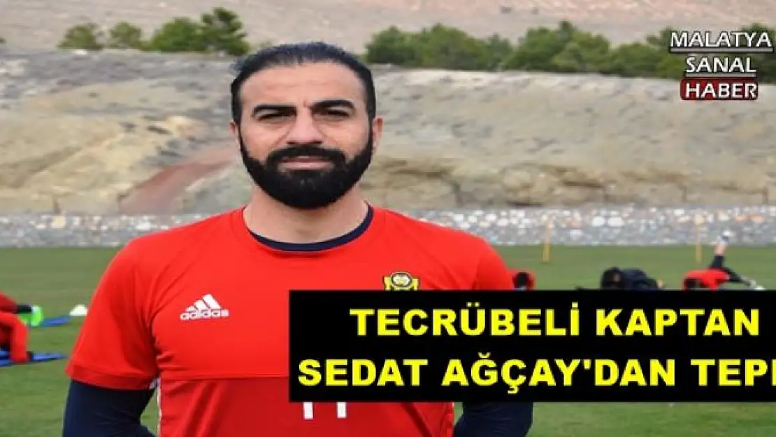 TECRÜBELİ KAPTAN SEDAT AĞÇAY'DAN TEPKİ