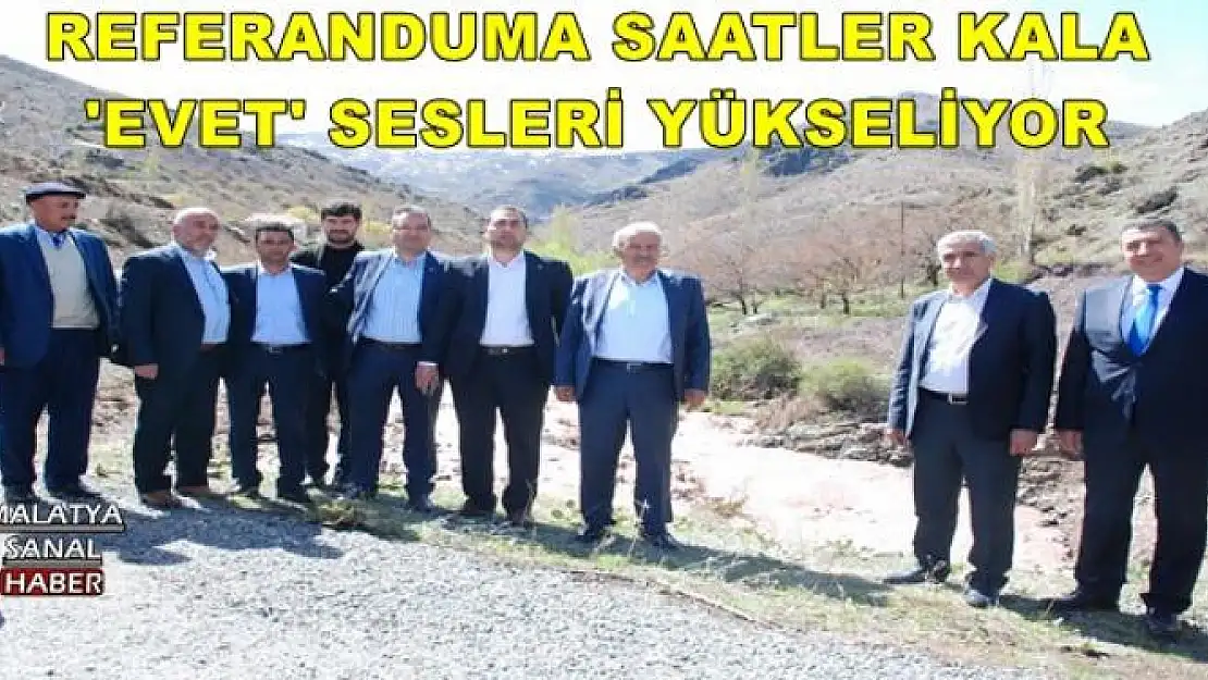 REFERANDUMA SAATLER KALA 'EVET' SESLERİ YÜKSELİYOR 