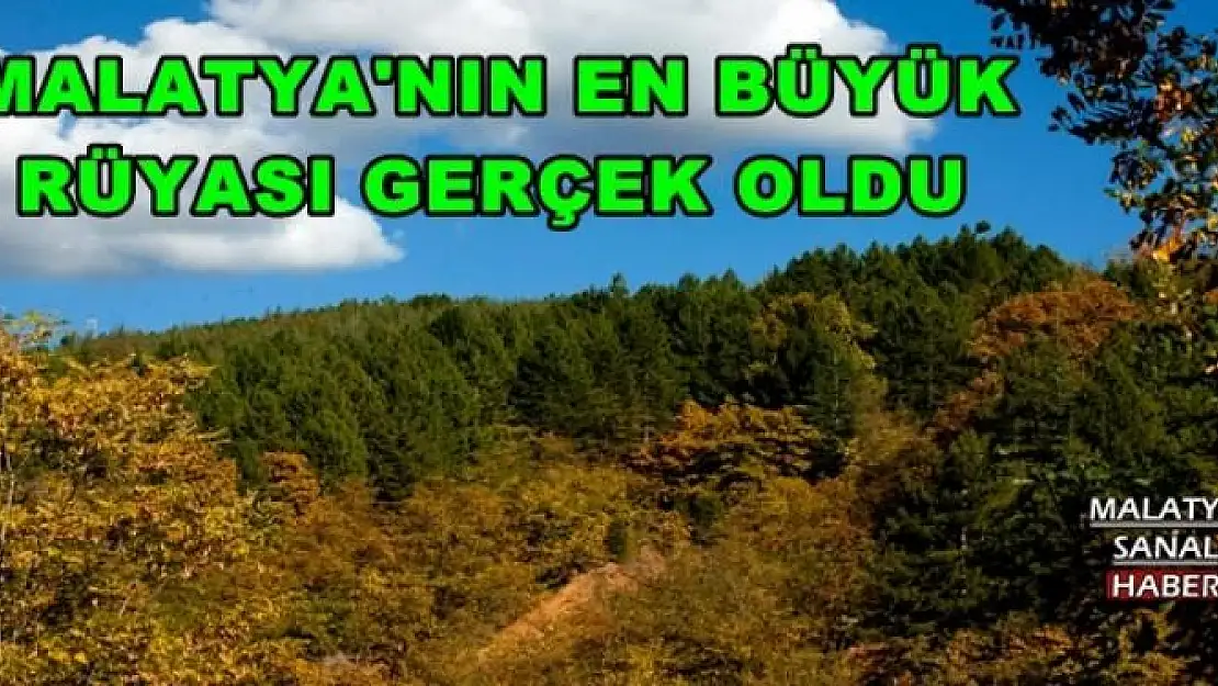 MALATYA'NIN EN BÜYÜK RÜYASI GERÇEK OLDU