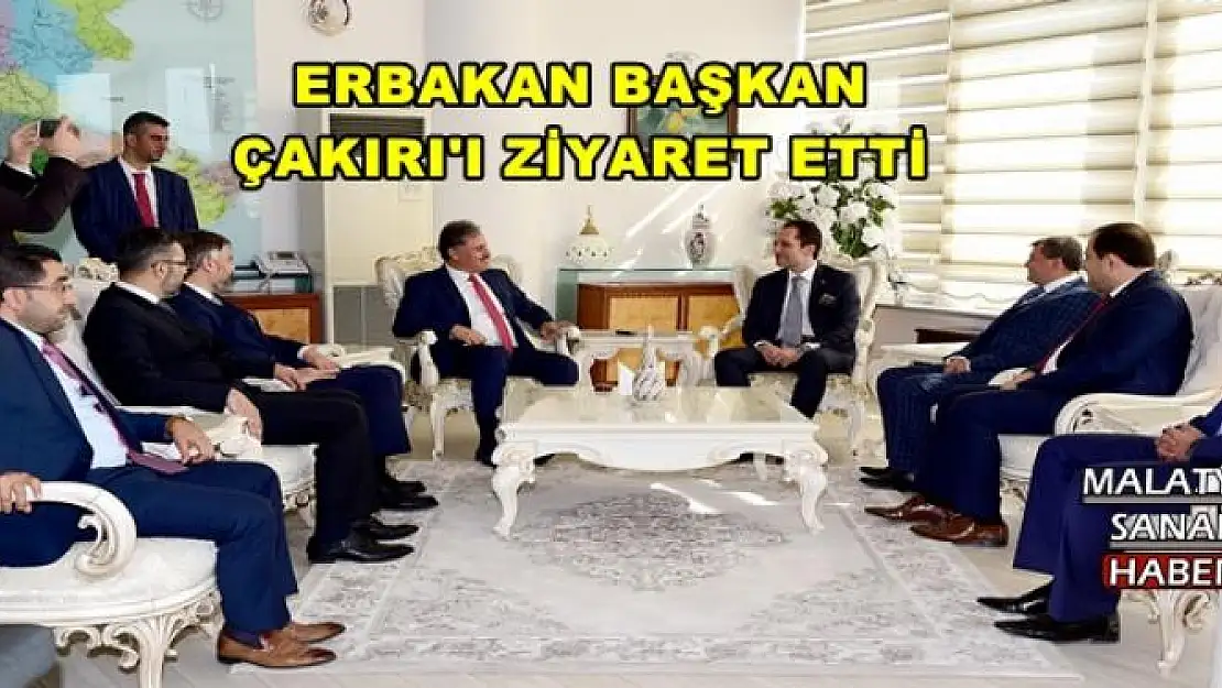ERBAKAN BAŞKAN ÇAKIRI'I ZİYARET ETTİ