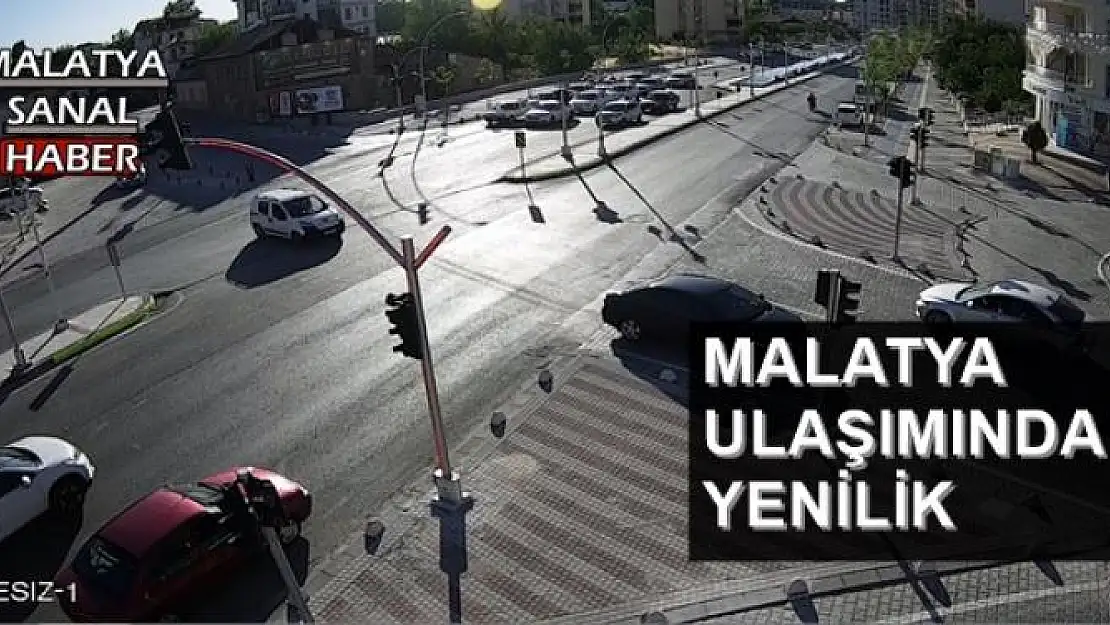 MALATYA ULAŞIMINDA YENİLİK