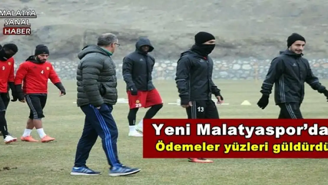 Yeni Malatyaspor´da Ödemeler yüzleri güldürdü 