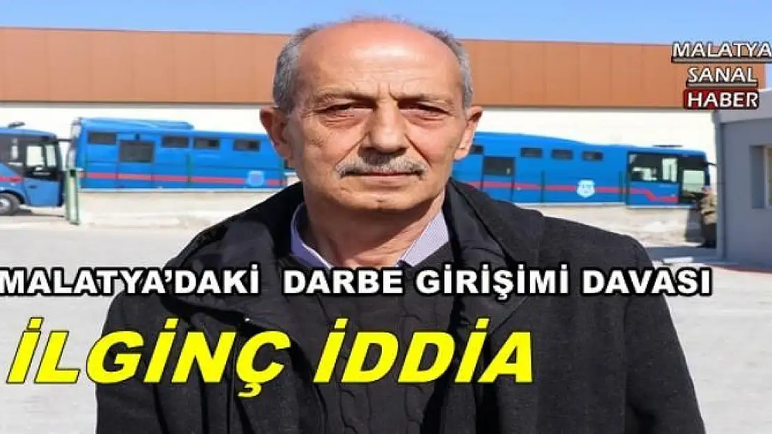 MALATYA´DAKİ  DARBE GİRİŞİMİ DAVASI 