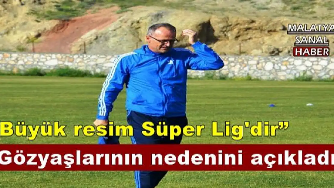 Gözyaşlarının nedenini açıkladı