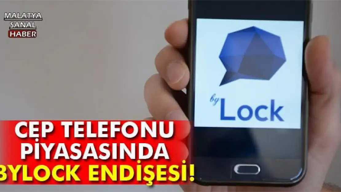 Cep telefonu piyasasında ByLock endişesi