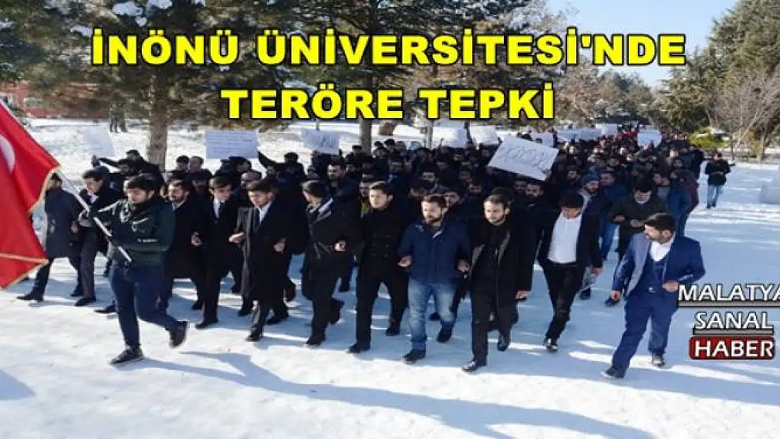 İNÖNÜ ÜNİVERSİTESİ'NDE TERÖRE TEPKİ