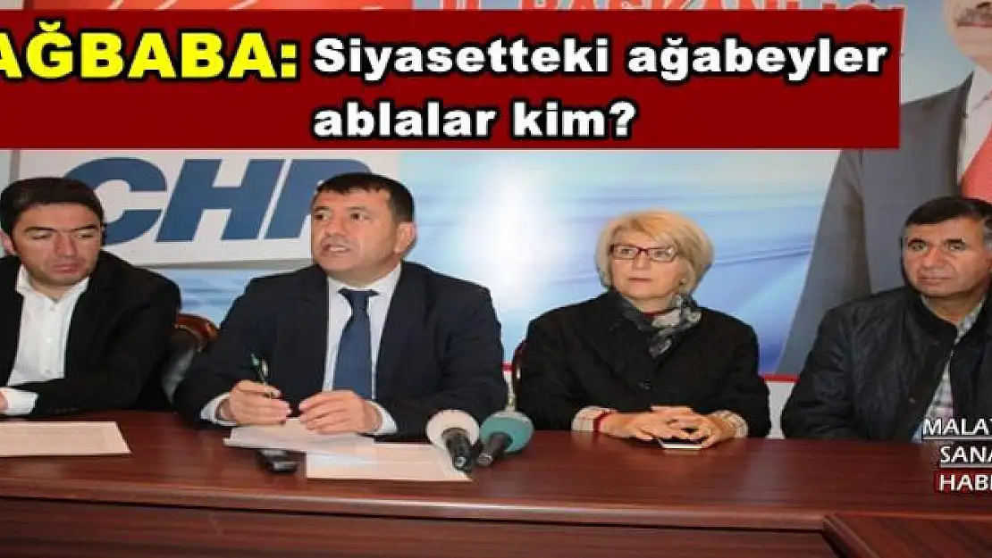 AĞBABA: Siyasetteki ağabeyler ablalar kim? 