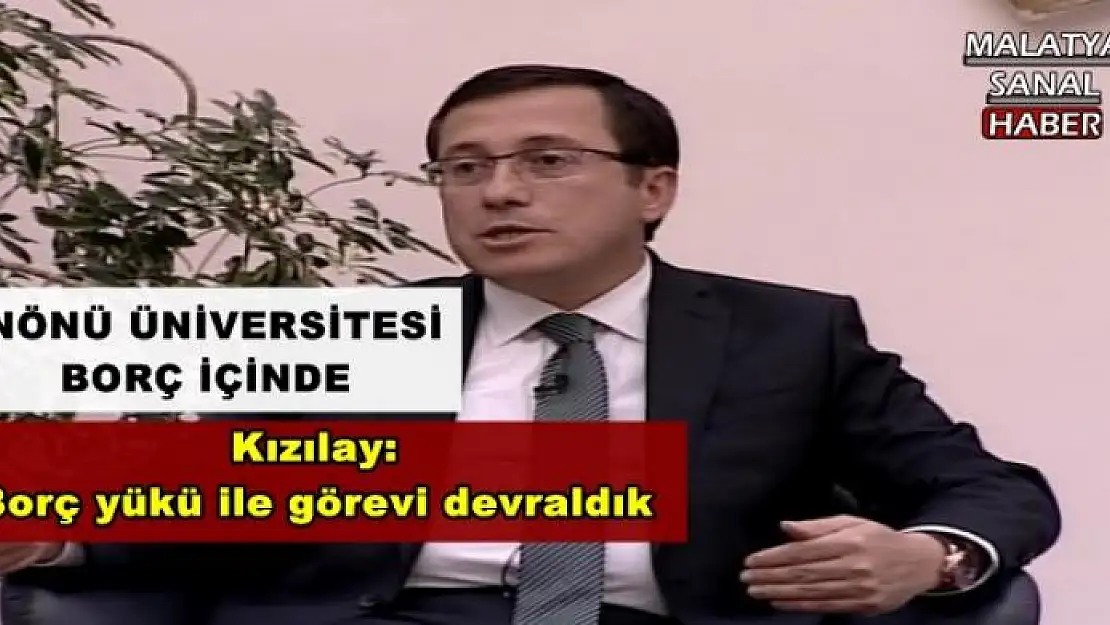 İNÖNÜ ÜNİVERSİTESİ BORÇ İÇİNDE