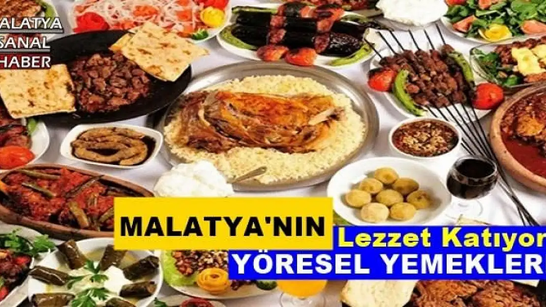 MALATYA'NIN YÖRESEL YEMEKLERİ