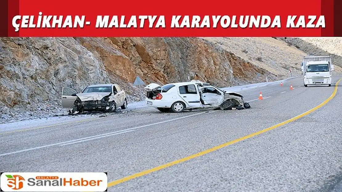 Çelikhan- Malatya karayolunda kaza