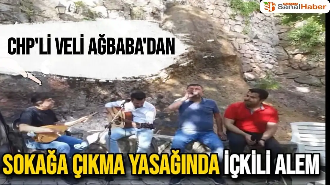 CHP'li Veli Ağbaba'dan sokağa çıkma yasağında içkili alem