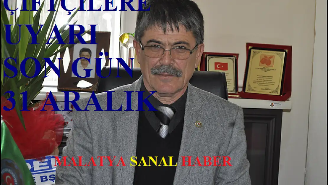 ÇİFTÇİLERE DESTEK UYARISI