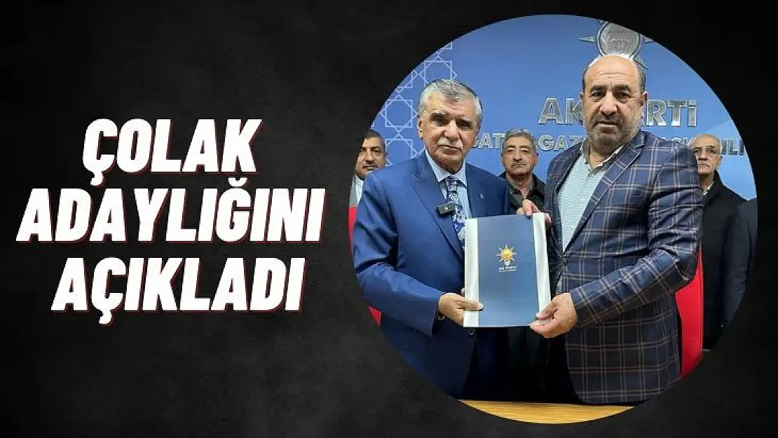 Çolak adaylığını açıkladı