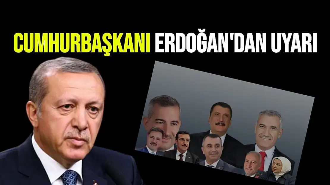 Cumhurbaşkanı Erdoğan'dan Uyarı