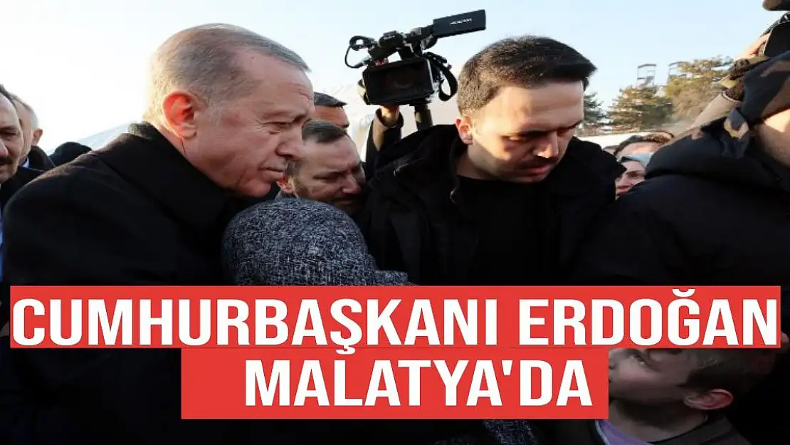 Cumhurbaşkanı Erdoğan Malatya'da 