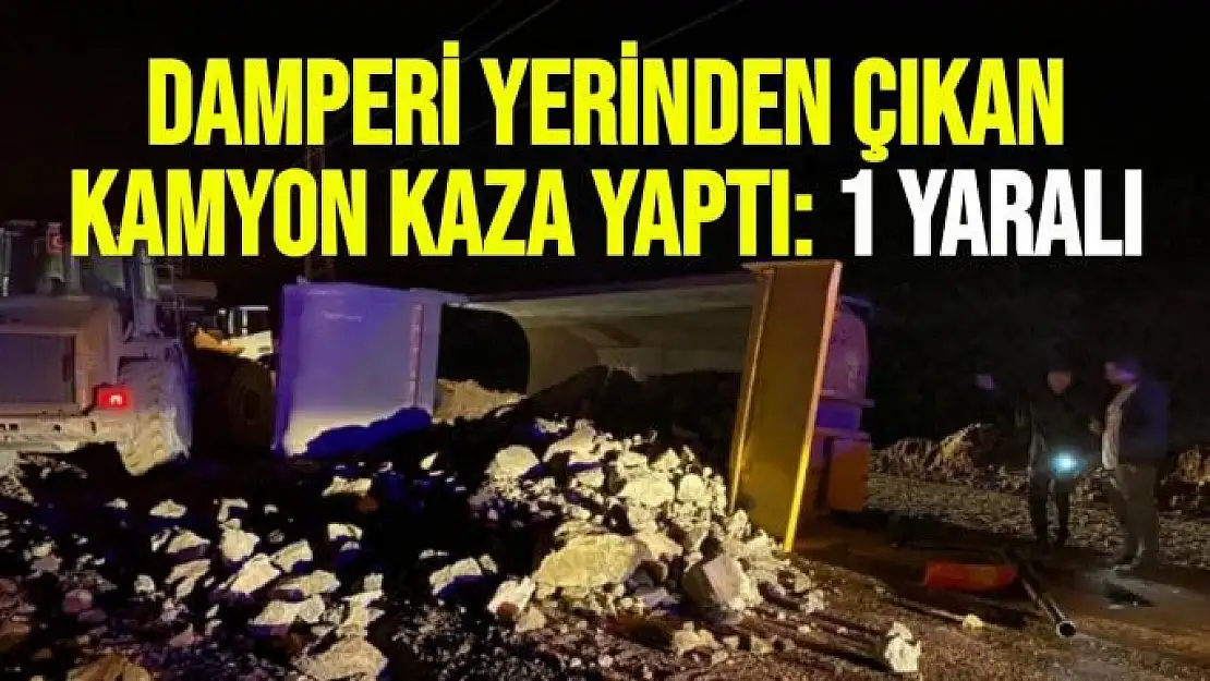 Damperi yerinden çıkan kamyon kaza yaptı