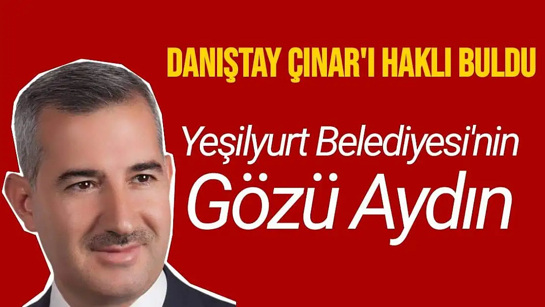 Danıştay Çınar'ı haklı buldu