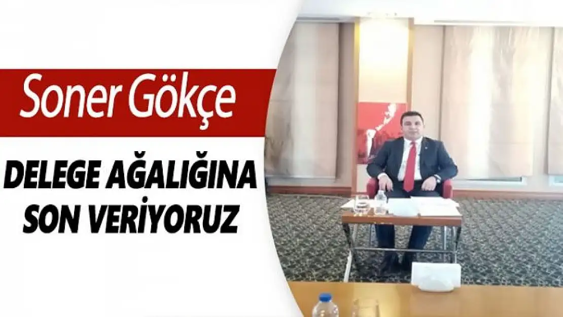 Delege Ağalığına Son Veriyoruz