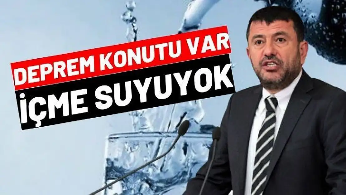 Deprem Konutu var, İçme suyu yok 