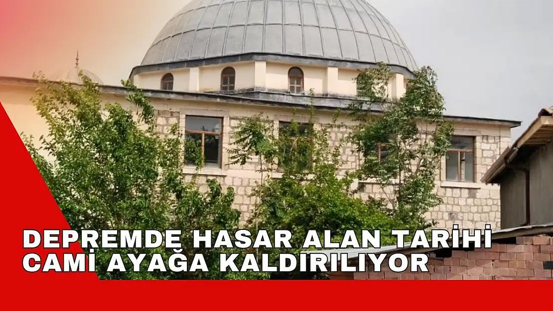 Depremde hasar alan tarihi cami ayağa kaldırılıyor