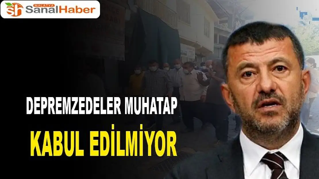 Depremzedeler Muhatap Kabul Edilmiyor