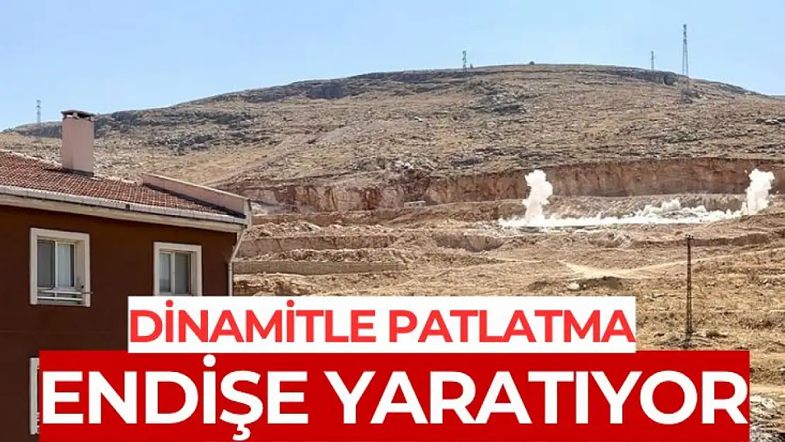 Dinamitle patlatma endişe yaratıyor