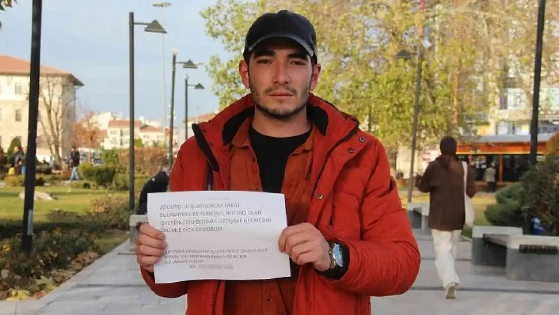 'Direklere astığı ilanla işveren aradı'