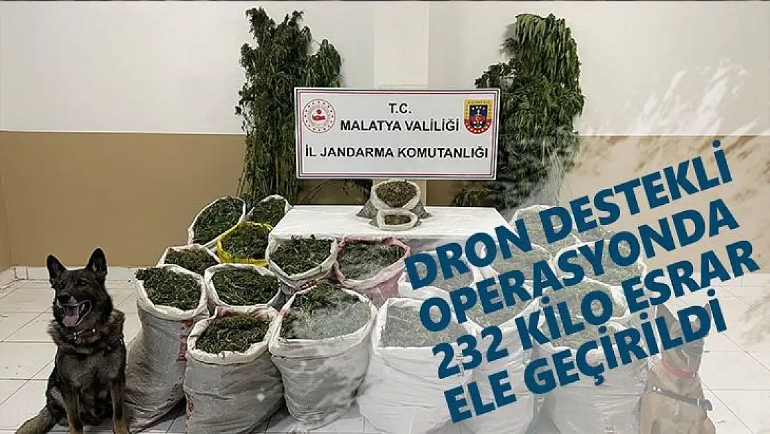 Dron destekli operasyonda 232 kilo esrar ele geçirildi